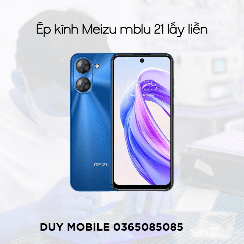 Ép kính Meizu mblu 21 lấy liền