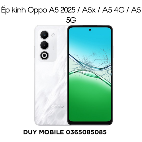 Ép kính Oppo A5 2025 / A5x / A5 4G / A5 5G