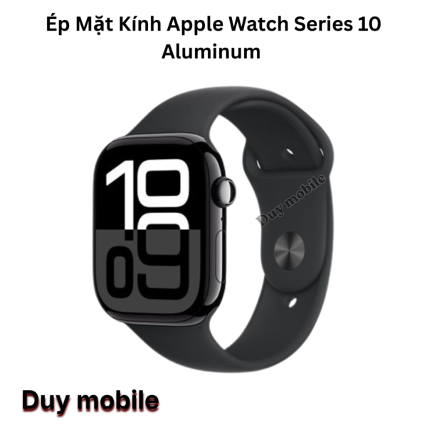 Ép Mặt Kính Apple Watch Series 10 Aluminum