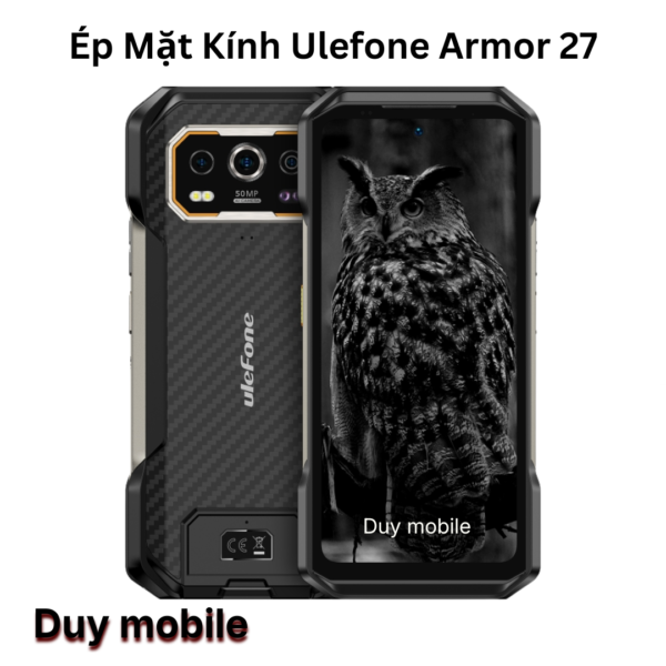 Ép Mặt Kính Ulefone Armor 27