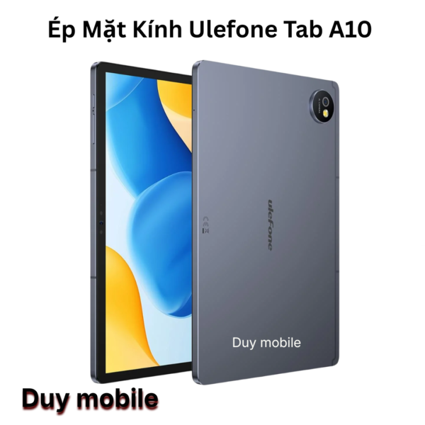 Ép Mặt Kính Ulefone Tab A10