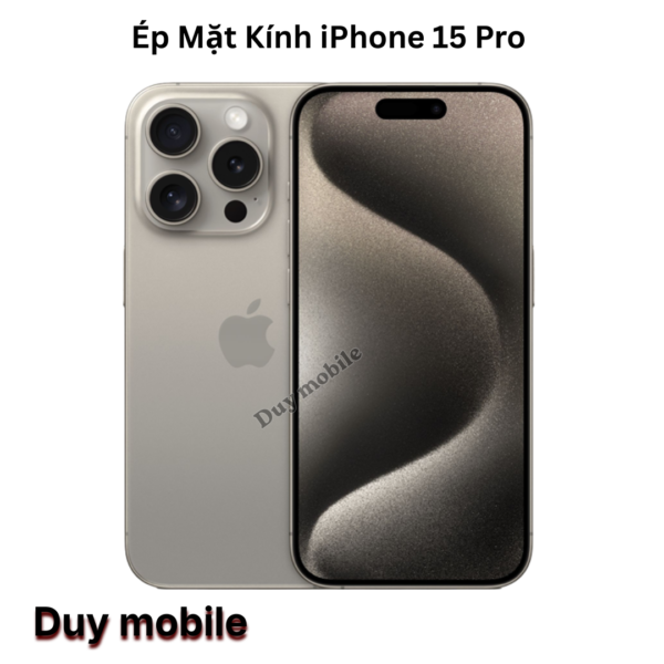 Ép Mặt Kính iPhone 15 Pro