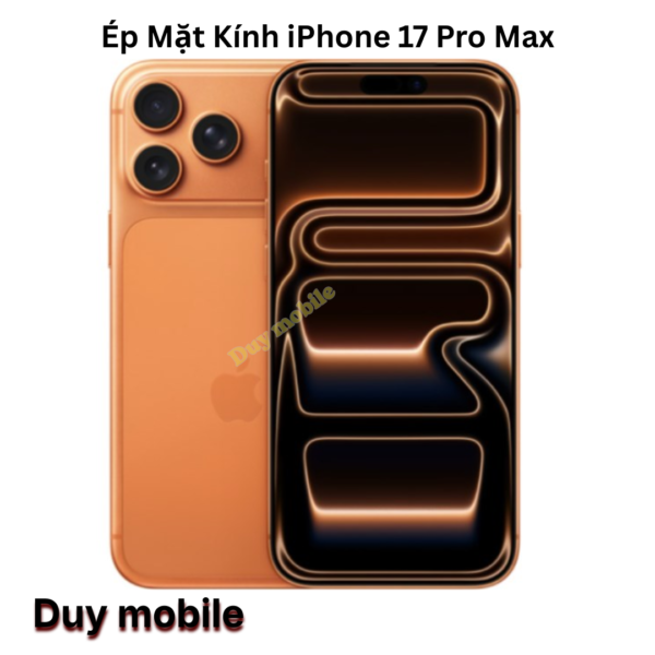 Ép Mặt Kính iPhone 17 Pro Max