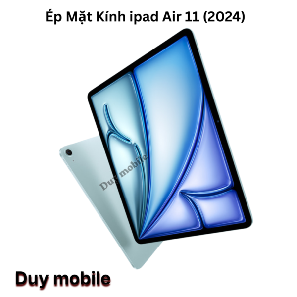 Ép Mặt Kính ipad Air 11 (2024)
