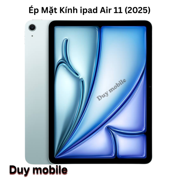 Ép Mặt Kính ipad Air 11 (2025)