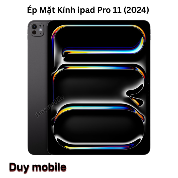 Ép Mặt Kính ipad Pro 11 (2024)