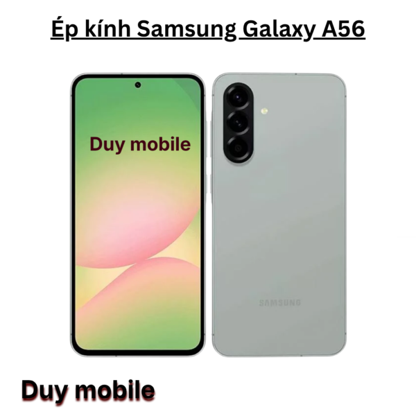 Ép kính Samsung Galaxy A56