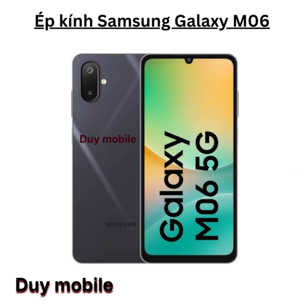 Ép kính Samsung Galaxy M06