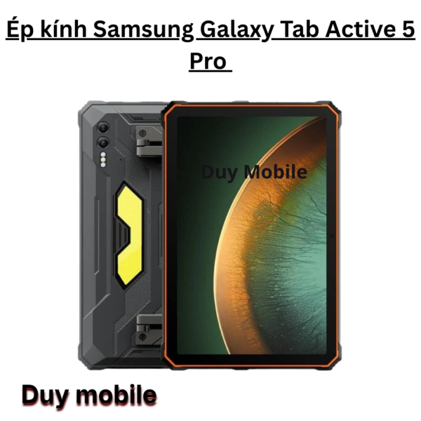 Ép kính Samsung Galaxy Tab Active 5 Pro