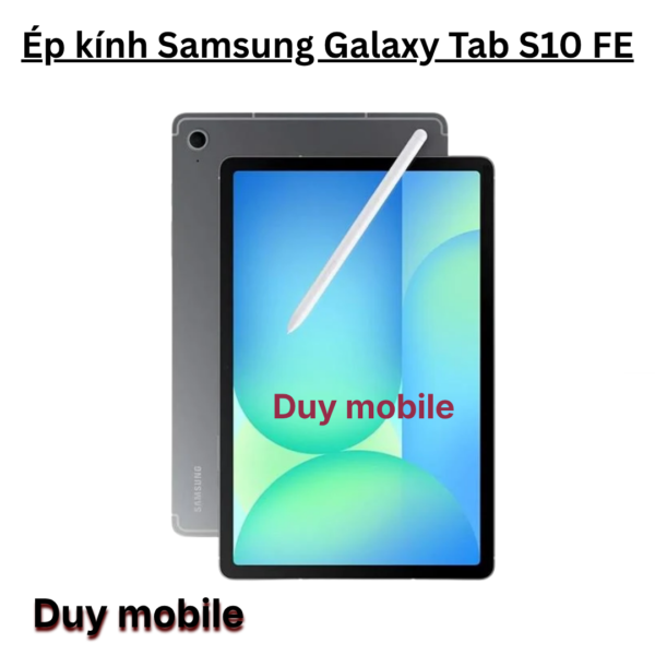 Ép kính Samsung Galaxy Tab S10 FE