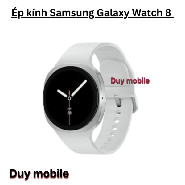 Ép kính Samsung Galaxy Watch 8