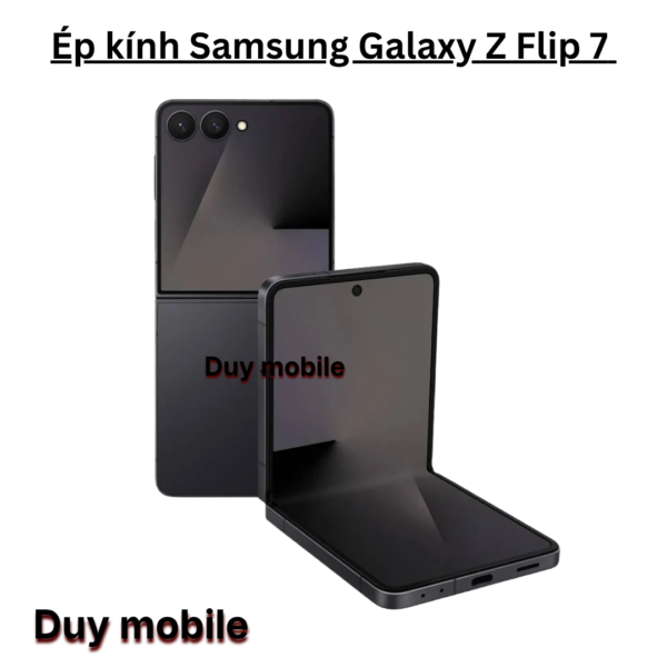Ép kính Samsung Galaxy Z Flip 7