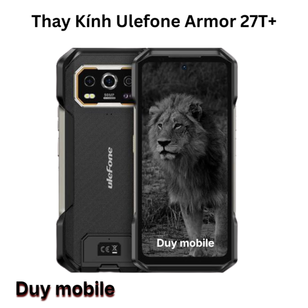 Thay Kính Ulefone Armor 27T+