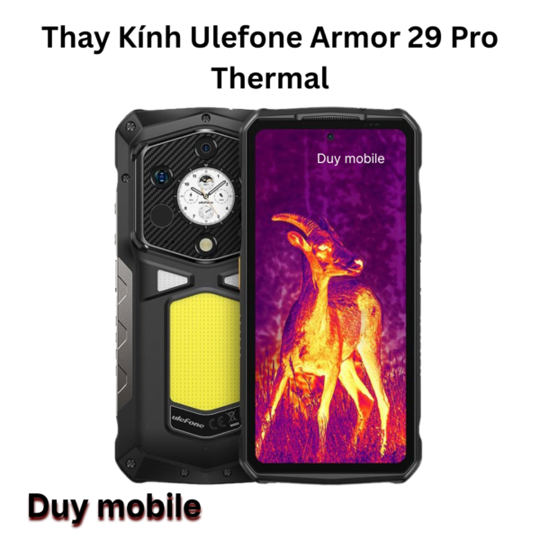 Thay Kính Ulefone Armor 29 Pro Thermal