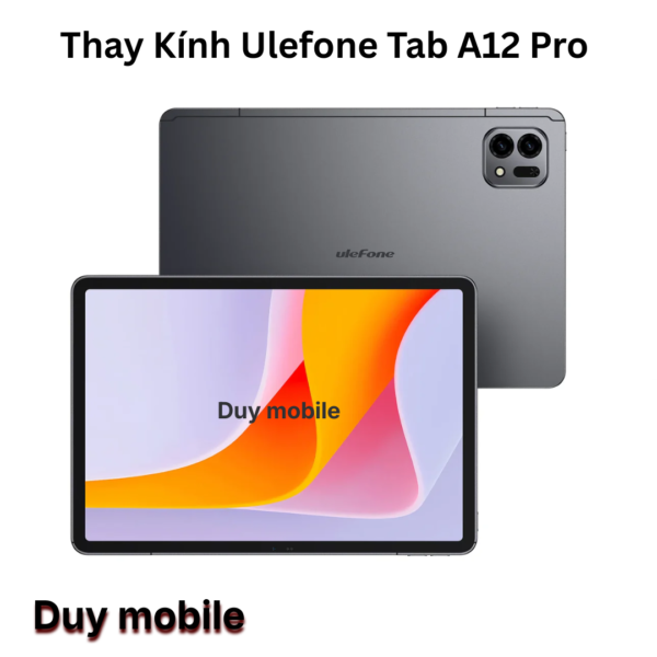 Thay Kính Ulefone Tab A12 Pro