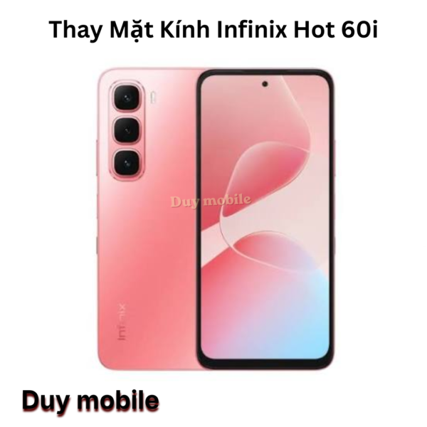 Thay Mặt Kính Infinix Hot 60i