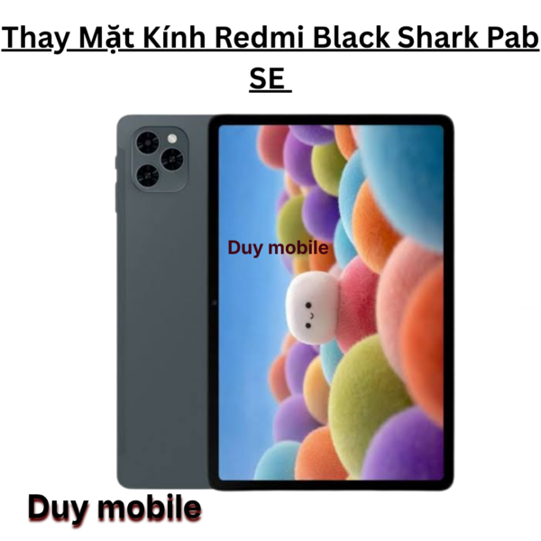 Thay Mặt Kính Redmi Black Shark Pad SE