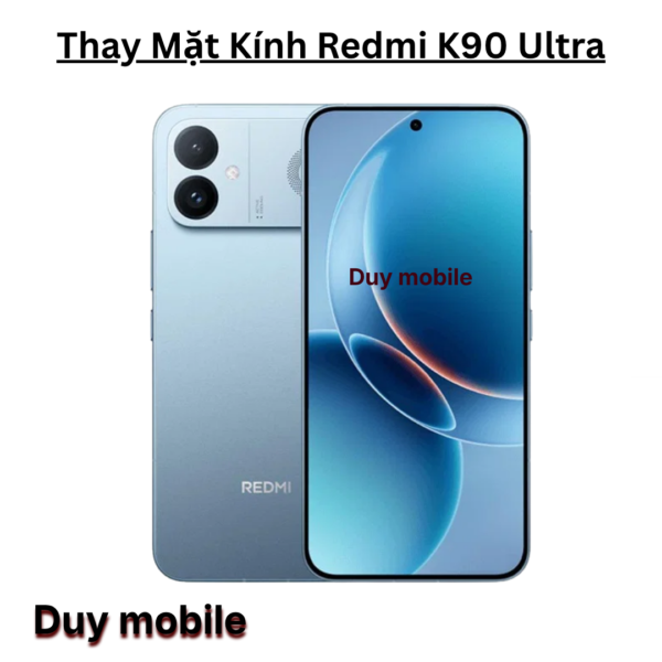 Thay Mặt Kính Redmi K90 Ultra