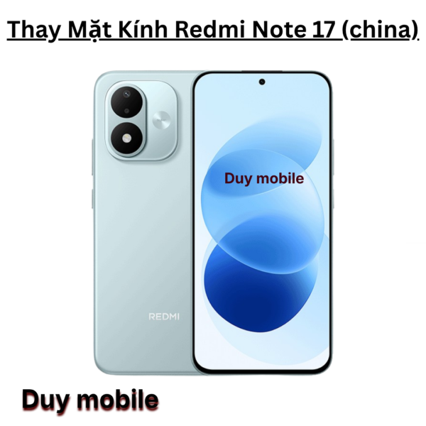 Thay Mặt Kính Redmi Note 17 (china)