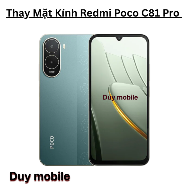 Thay Mặt Kính Redmi Poco C81 Pro