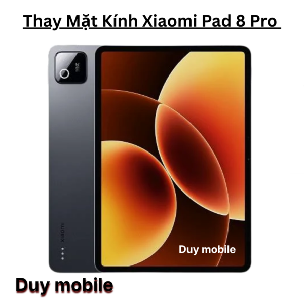 Thay Mặt Kính Xiaomi Pad 8 Pro