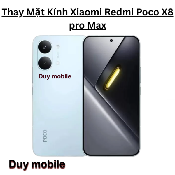 Thay Mặt Kính Xiaomi Poco X8 pro Max