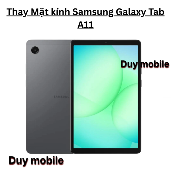 Thay Mặt kính Samsung Galaxy Tab A11