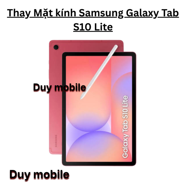 Thay Mặt kính Samsung Galaxy Tab S10 Lite
