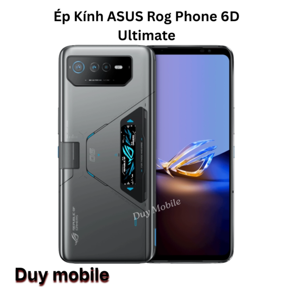 Ép Kính ASUS Rog Phone 6D Ultimate