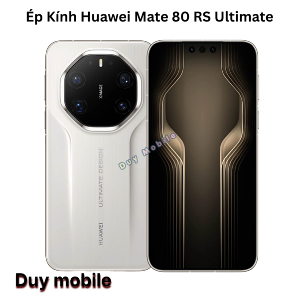Ép Kính Huawei Mate 80 RS Ultimate