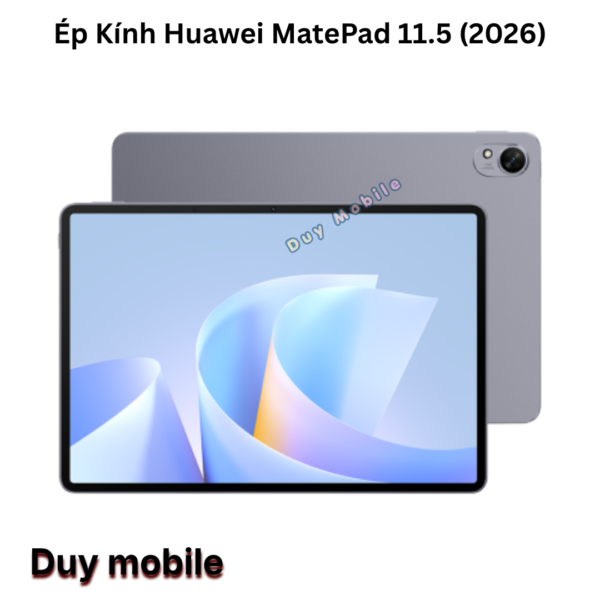 Ép Kính Huawei MatePad 11.5 (2026)