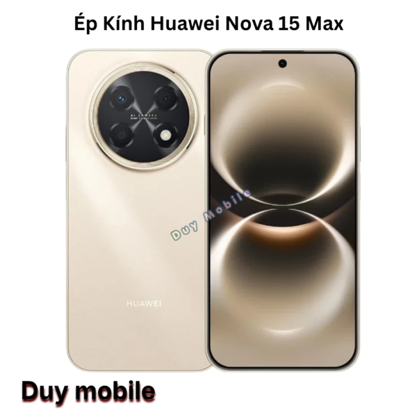 Ép Kính Huawei Nova 15 Max