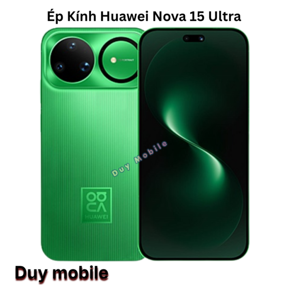 Ép Kính Huawei Nova 15 Ultra