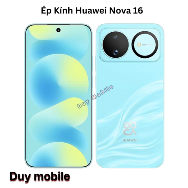 Ép Kính Huawei Nova 16
