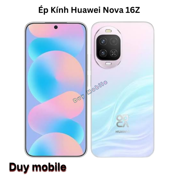 Ép Kính Huawei Nova 16Z