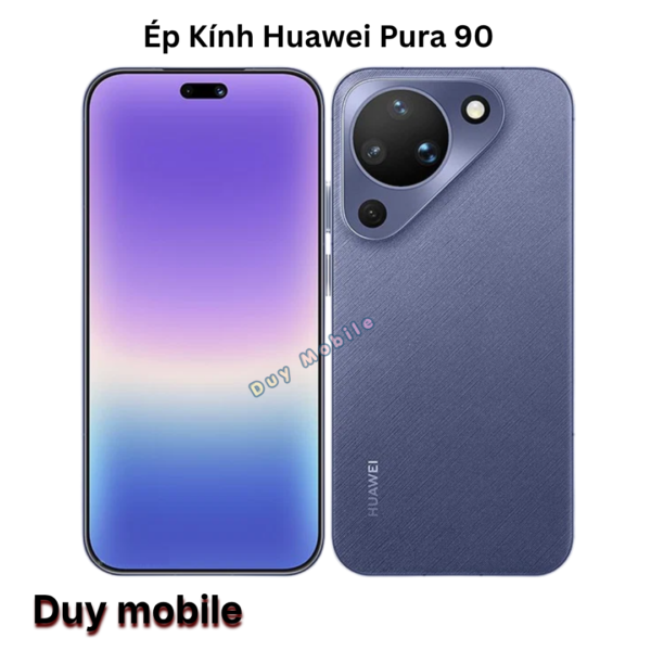 Ép Kính Huawei Pura 90