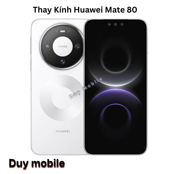 Thay Kính Huawei Mate 80