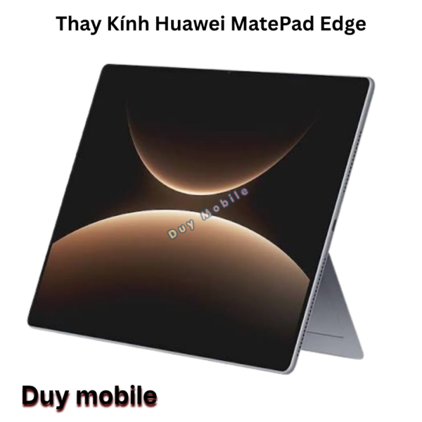 Thay Kính Huawei MatePad Edge