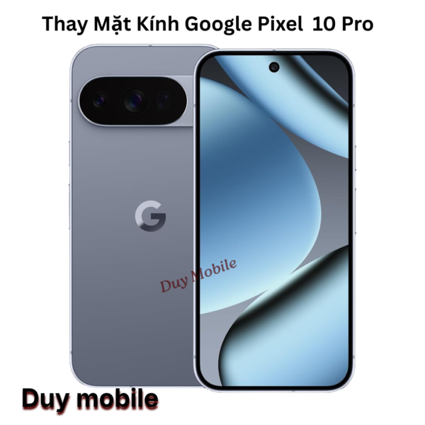 Thay Mặt Kính Google Pixel  10 Pro