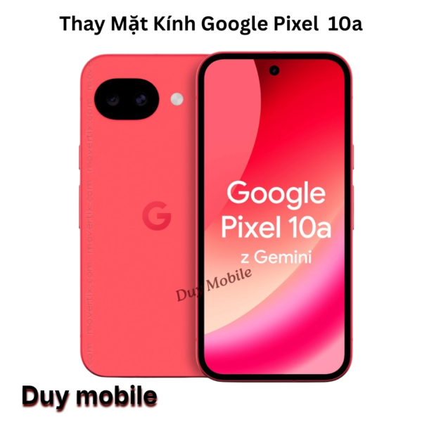 Thay Mặt Kính Google Pixel 10a
