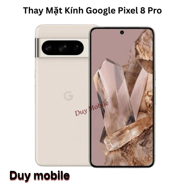 Thay Mặt Kính Google Pixel 8 Pro
