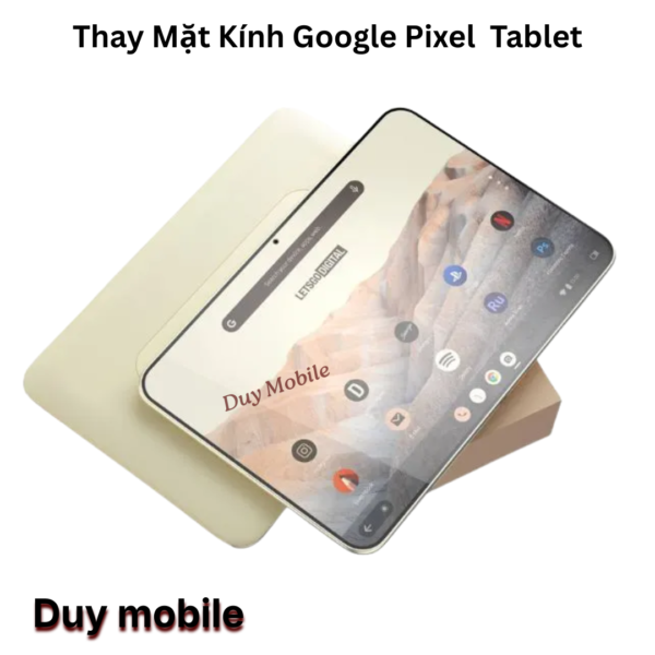Thay Mặt Kính Google Pixel  Tablet