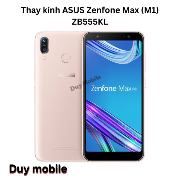 Thay kính ASUS Zenfone Max (M1) ZB555KL