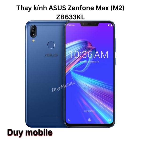 Thay kính ASUS Zenfone Max (M2) ZB633KL