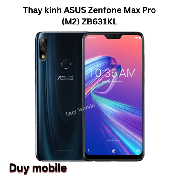 Thay kính ASUS Zenfone Max Pro (M2) ZB631KL