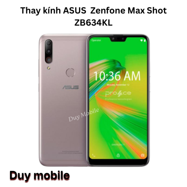 Thay kính ASUS  Zenfone Max Shot ZB634KL