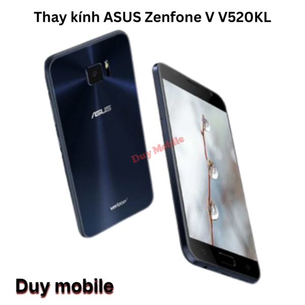 Thay kính ASUS Zenfone V V520KL